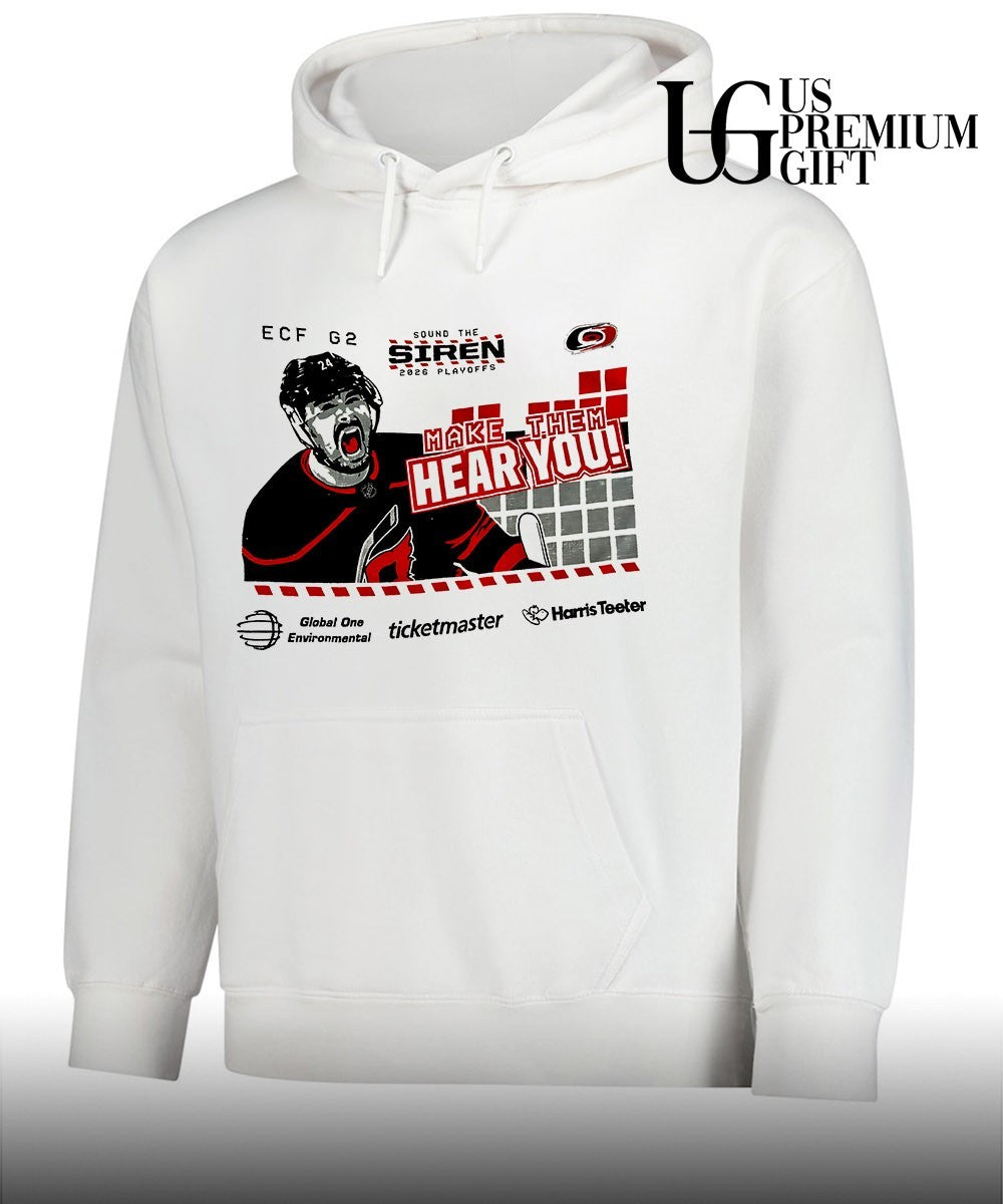 Make Them Hear You Carolina Hurricanes 2026 Playoffs Sound The Siren shirt