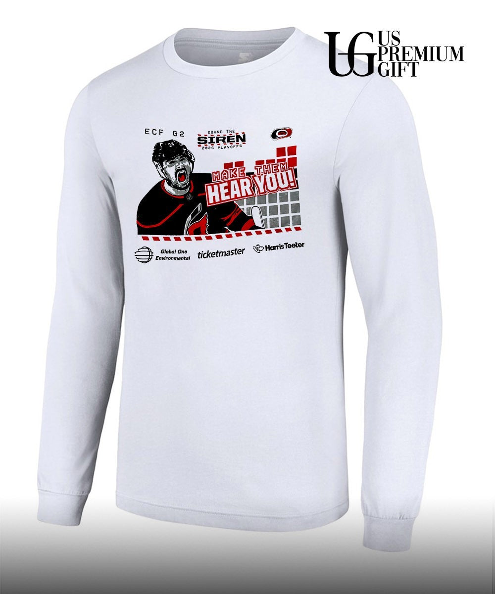 Make Them Hear You Carolina Hurricanes 2026 Playoffs Sound The Siren shirt