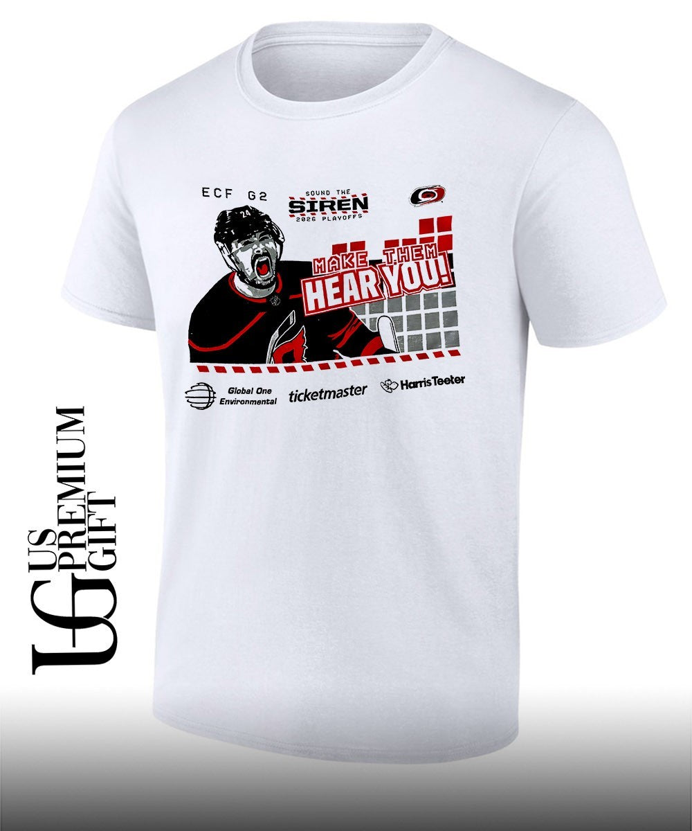 Make Them Hear You Carolina Hurricanes 2026 Playoffs Sound The Siren shirt