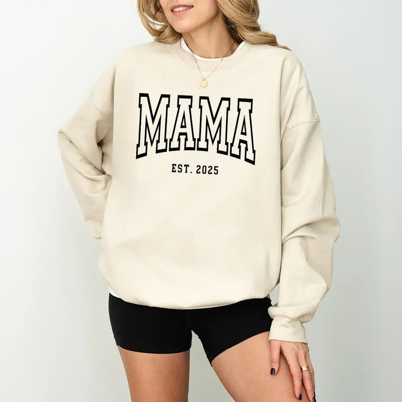Mama Est 2025 Sweatshirt, Mama Sweatshirt, New Mom Sweatshirt, Mom Shirt, Mother's Day Gift, Christmas Gift for Mom, Mama...