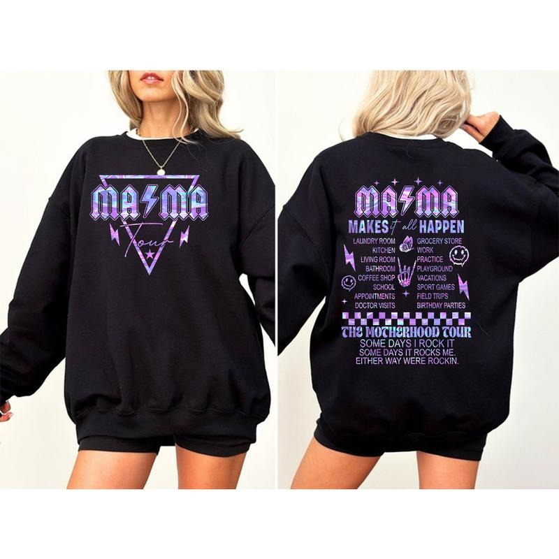 Mama Tour Shirt And Sweatshirt, Some Days I Rock It Shirt, Mama Mama Makes It All Happen Shirt, Mama Funny Tour Shirt,...
