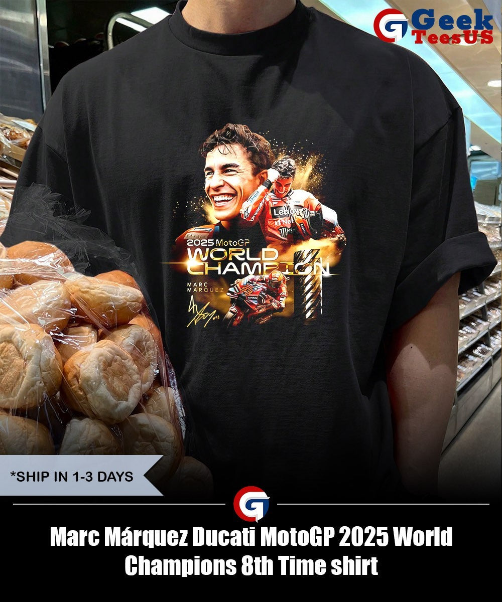 Marc Márquez Ducati MotoGP 2025 World Champions 8th Time shirt