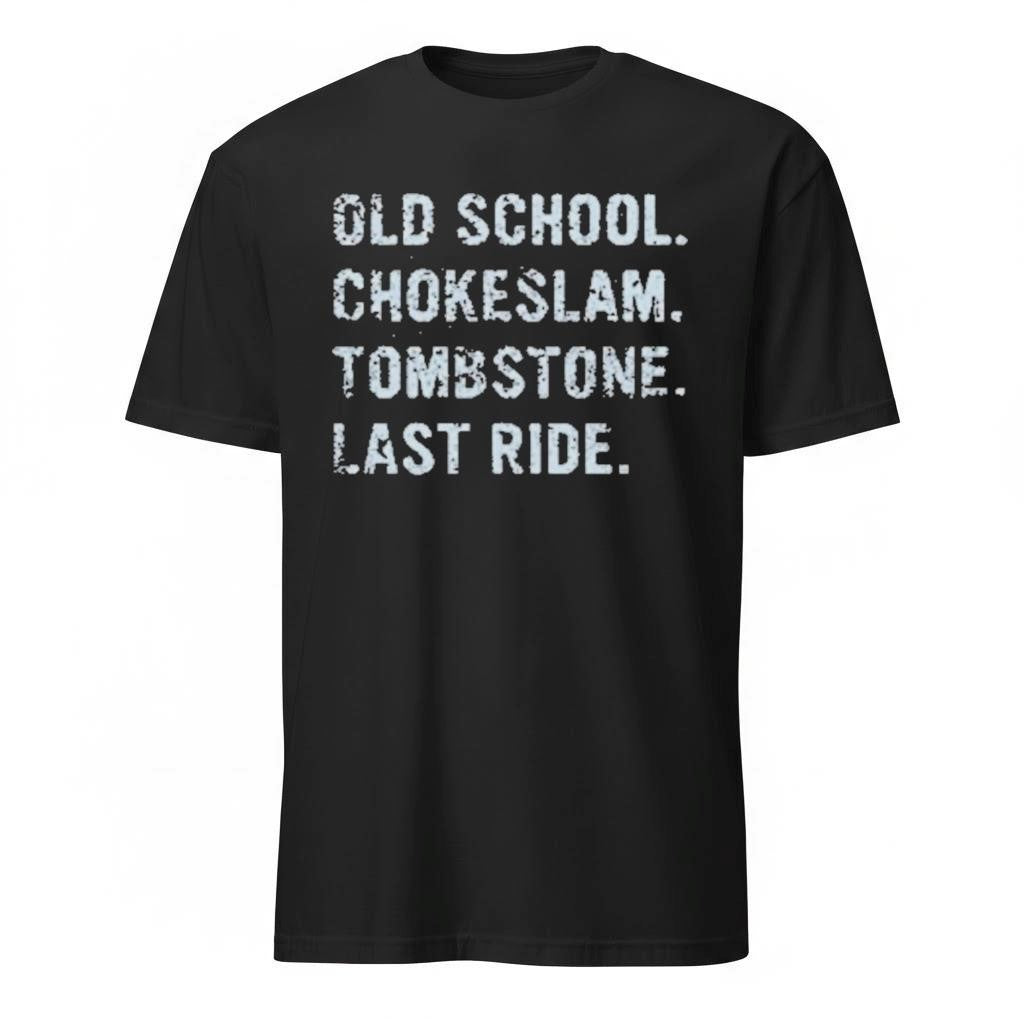 Mark Calaway The Undertaker Wearing Old School Chokeslam Tombstone Last Ride Shirt