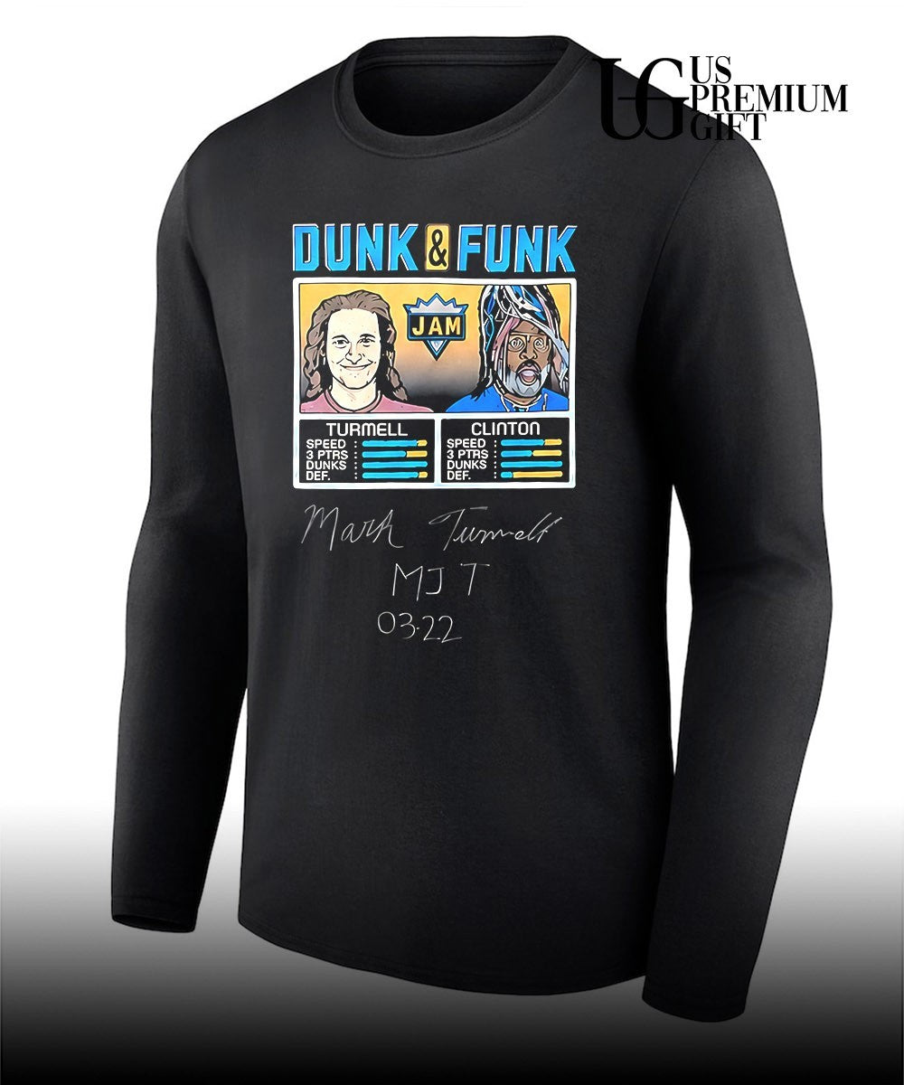 Mark Turmell George Clinton Dunk and Funk Jam Turmell Clinton Humorous signature graphic shirt