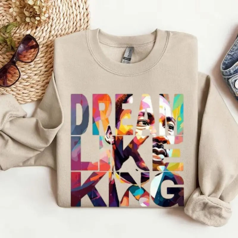 Martinn Lutherr King Sweatshirt, Hoodie, T-Shirt, Black History Shirt, I Have A Dream Shirt, MLK Sweatshirt, Human Rights...