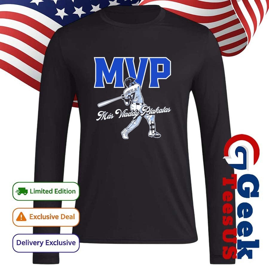 Más Vladdy Plakitas MVP Vladimir Guerrero Jr. Toronto Blue Jays Baseball shirt