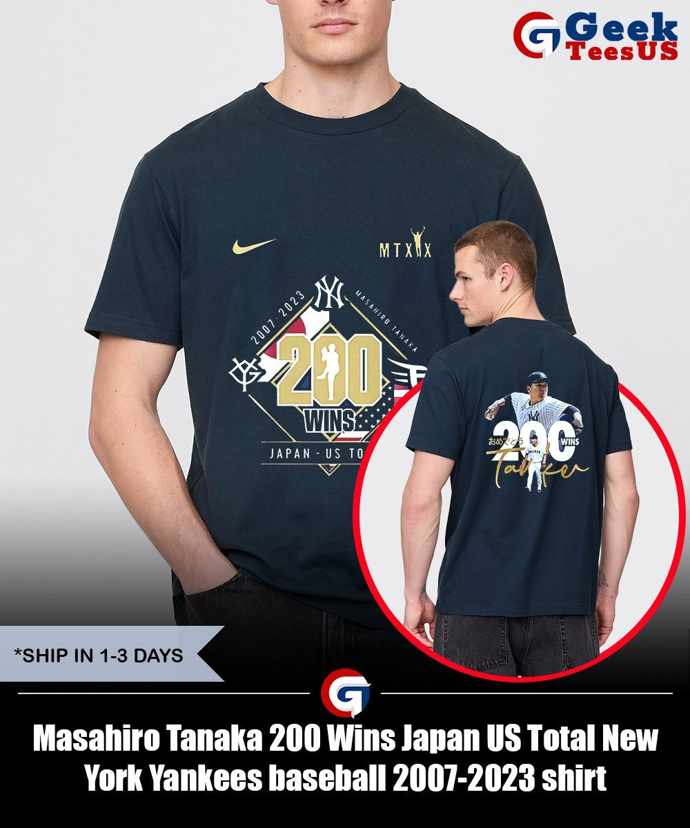 Masahiro Tanaka 200 Wins Japan US Total New York Yankees baseball 2007-2023 shirt