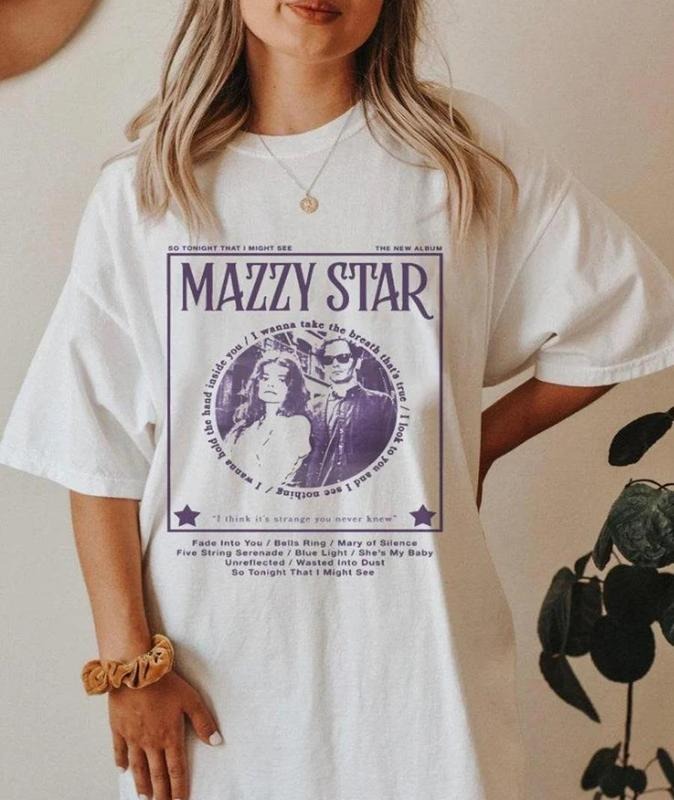 Mazzyyy Star so Tonight That I Might See Shirt Unisex Hoodie, Sweatshirt | HypeDripTees.com