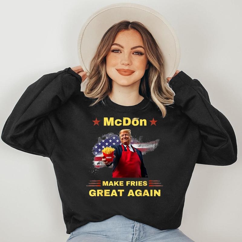 McDon 2024 Funny Donald Trump French Fry Cooking FriesFf Sweatshirt T-Shirts, Hoodie | HypeDripTees.com
