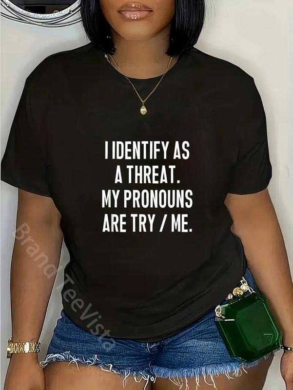 100% cotton I Identify As A Threat, My Pronouns Are Try / Me. Funny T-Shirt women graphic shirts Hoodie, Sweatshirt