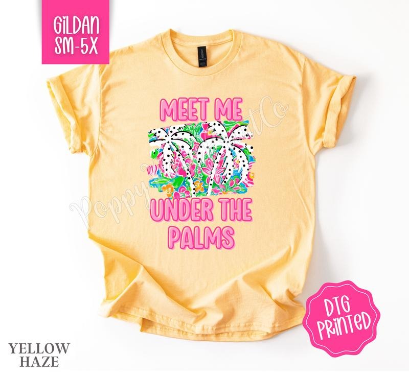 Meet Me Under the Palms Gildan Tshirt , Summer Tee, Cute Women's Shirt, Gift For Her Hoodie, Sweatshirt | HypeDripTees.com