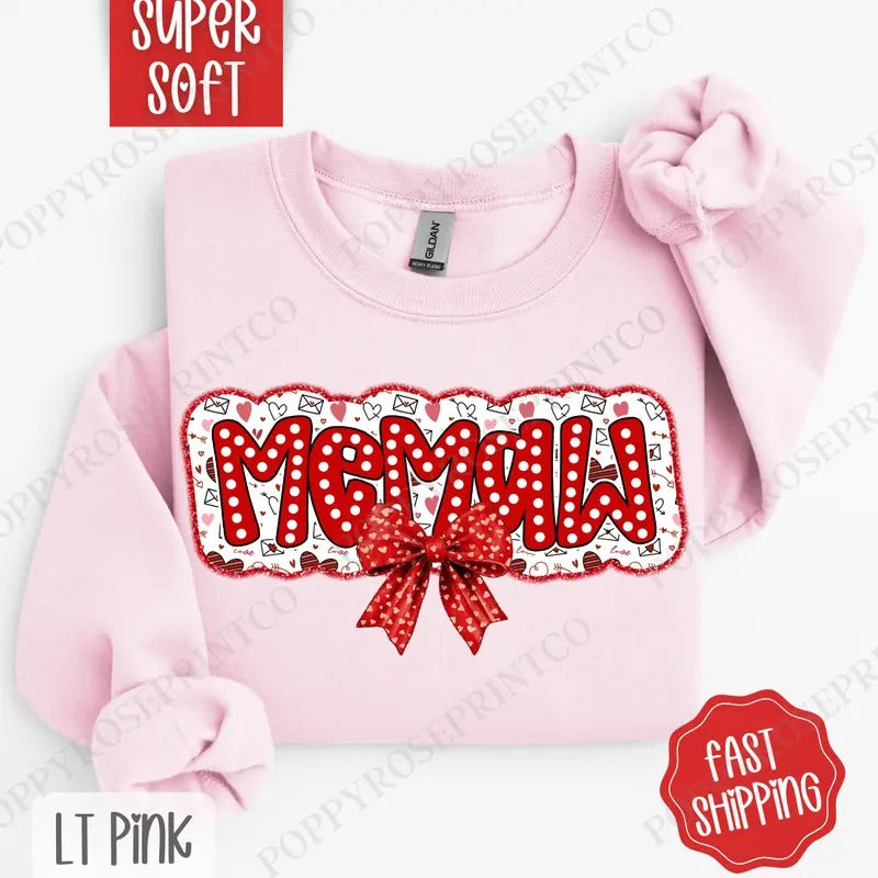 Memaw Valentine Sweatshirt, Valentine's Day Crewneck, Cute Women's Sweater T-Shirts, Hoodie | HypeDripTees.com