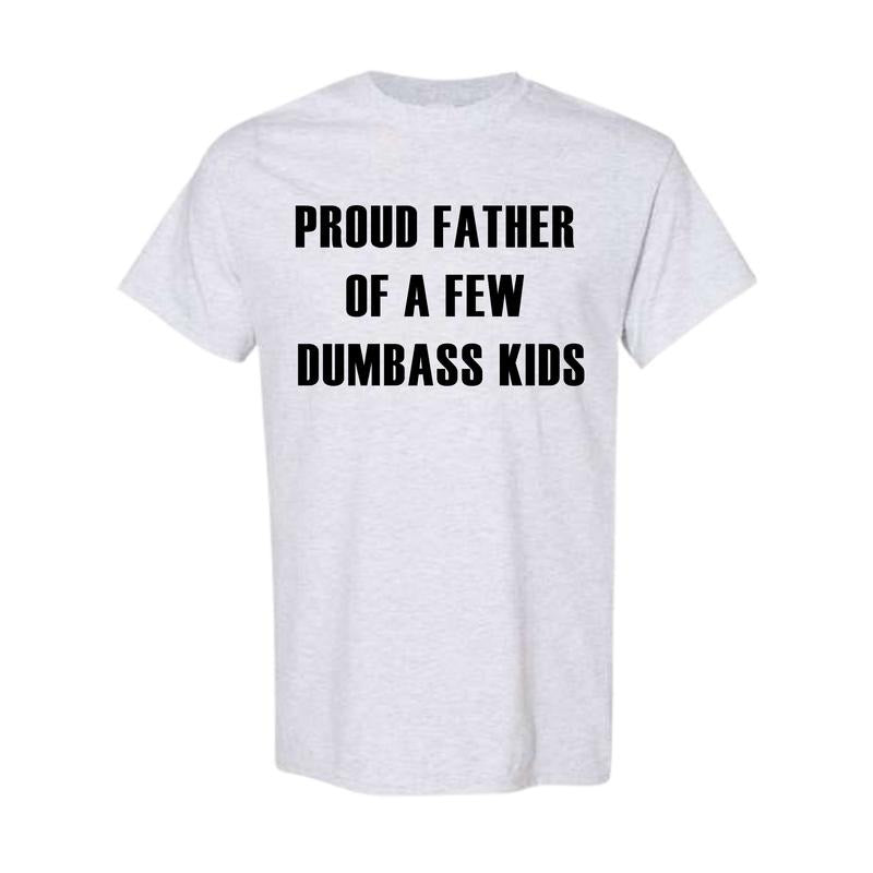 Men Proud Father T-Shirt, Funny Parenting Fathers Day Shirt, Full Color, For Men, For Women, Full Color, Full Size...