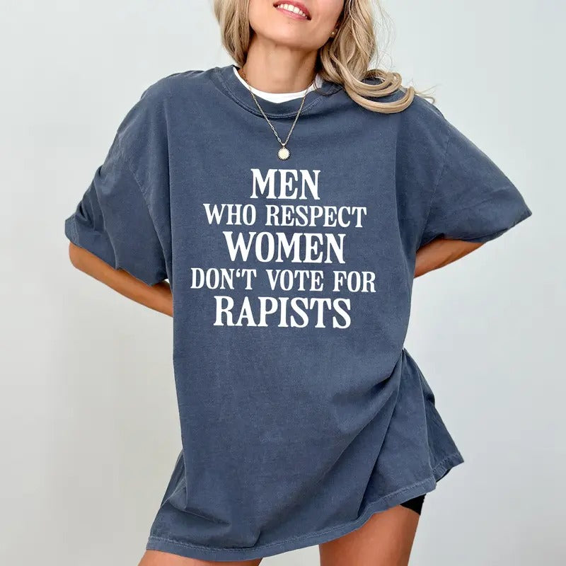 Men Who Respect Shirt Women Comfort Colors, Support Women Graphic Tee, Feminist Activist Unhinged Tees, Sarcastic Unisex...
