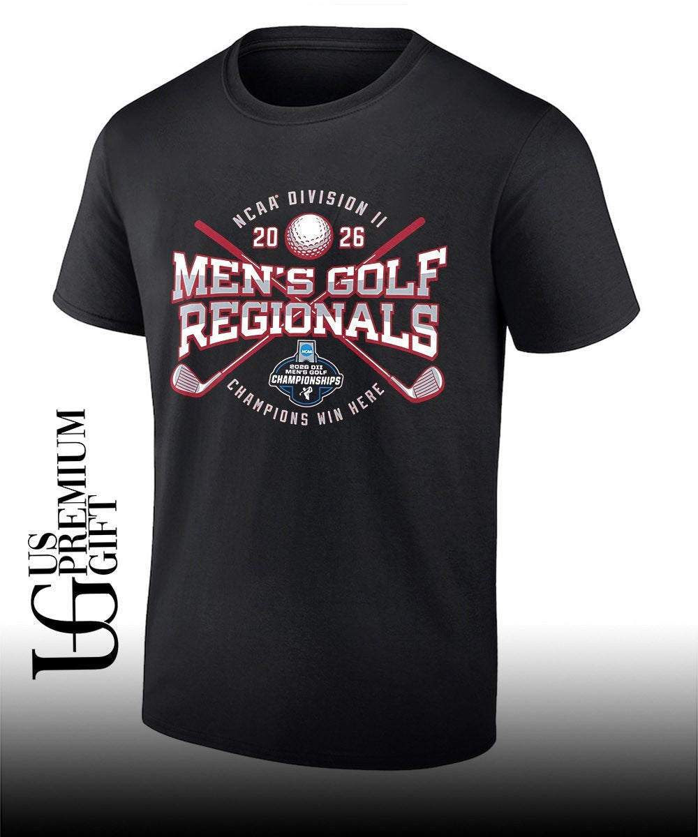 Men’s Golf Regionals NCAA Division II Champions Win Here 2026 shirt