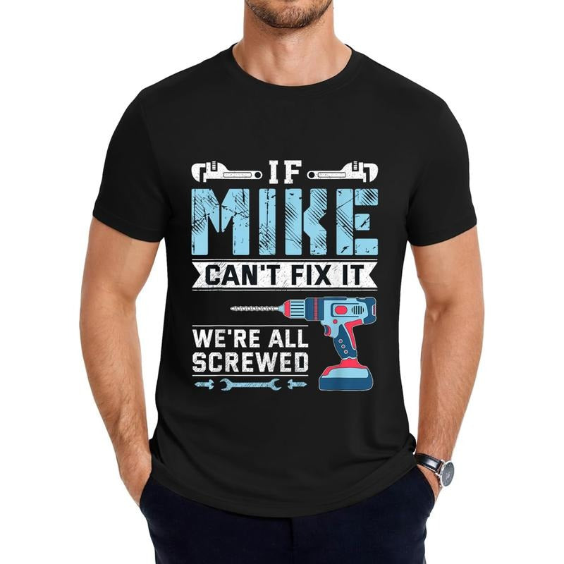Mens If Mike can't fix it handyman repair man T-Shirt Hoodie, Sweatshirt | HypeDripTees.com
