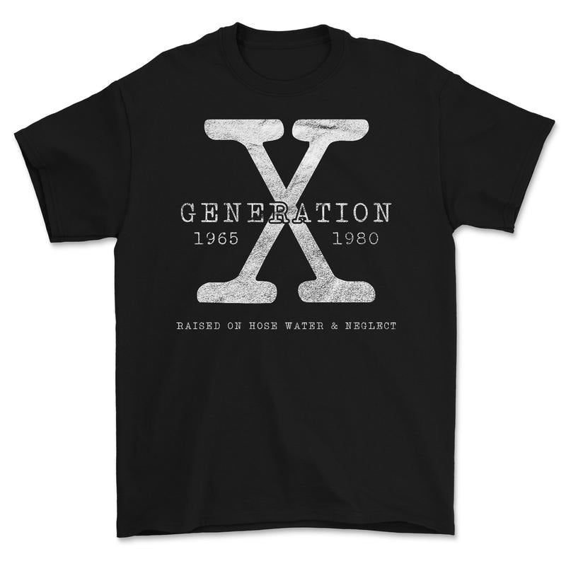 Mens Womens Genx Raised On Hose Water And Neglect Humor Tee T-Shirt Hoodie, Sweatshirt | HypeDripTees.com