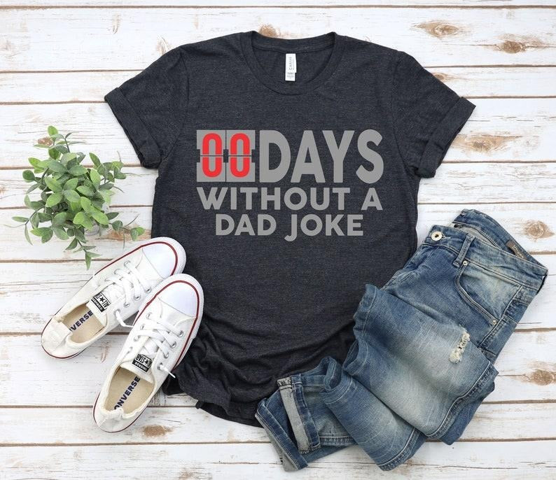 Mens Zero Days Without A Dad Joke Funny Shirt Hoodie Sweater, Daddy Shirt, Best Dad Ever Shirt, Gift for Dad, Gift for...