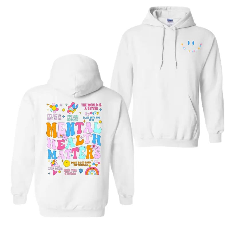 Mental Health Matters Hoodie T-Shirt, Be Kind To Your Mind Shirt, For Men And Women, Trendy Shirt Sweatshirt