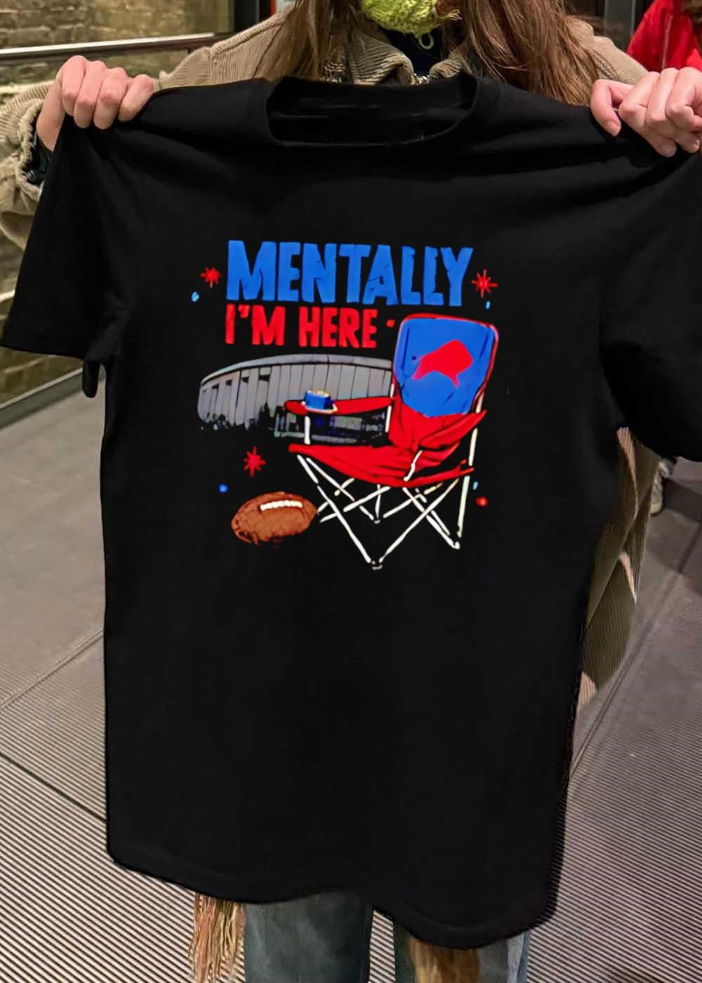 Mentally I’m Here Football Stadium Folding Chair T-Shirt