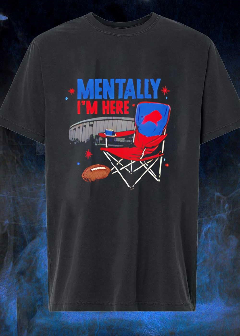 Mentally I’m Here Football Stadium Folding Chair T-Shirt