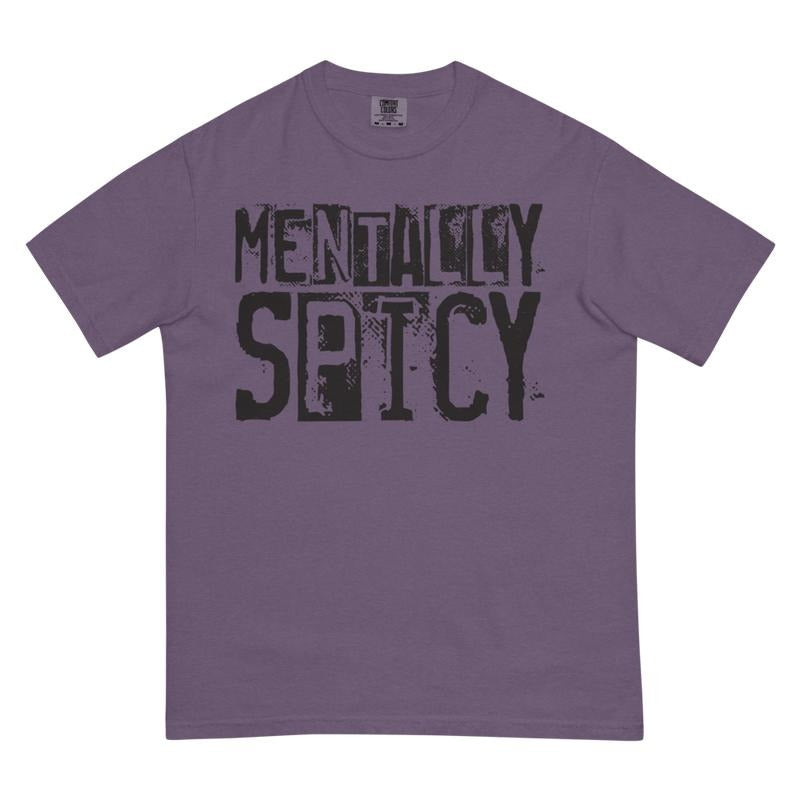 Mentally Spicy Shirt, Mental Health, funny Humor shirt, Comfort Colors Unisex garment-dyed heavyweight t-shirt Hoodie,...