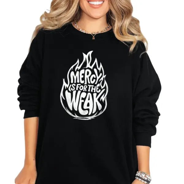 Mercy is For The Weak Crewneck Sweatshirt, T Shirt, Hoodie Grunge Aesthetic Pullover | Casual, Streetwear Cotton Fit, Skulls