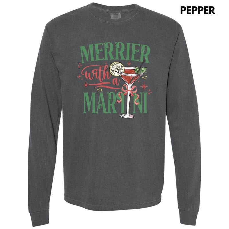Merrier With A Martini Long Sleeve Comfort Colors T-Shirt 'NLB' Hoodie, Sweatshirt | HypeDripTees.com