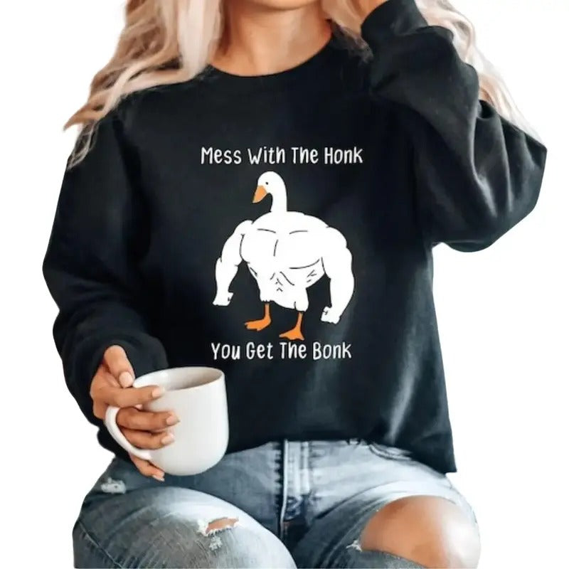 Mess With The Honk You Get The Bonk Shirt, Goose Lover Gift, Funny Meme Shirt Hoodie, Sweatshirt | HypeDripTees.com