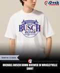 Michael Busch Bomb Brewed In Wrigleyville shirt