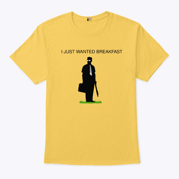 Michael Douglas I Just Wanted Breakfast Don’t Tread On Breakfast Shirt