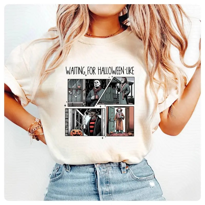 Michael Myers Jason Voorhees Waiting For Halloween Like Movie Characters Shirt, Halloween Character Daily Life Shirt...