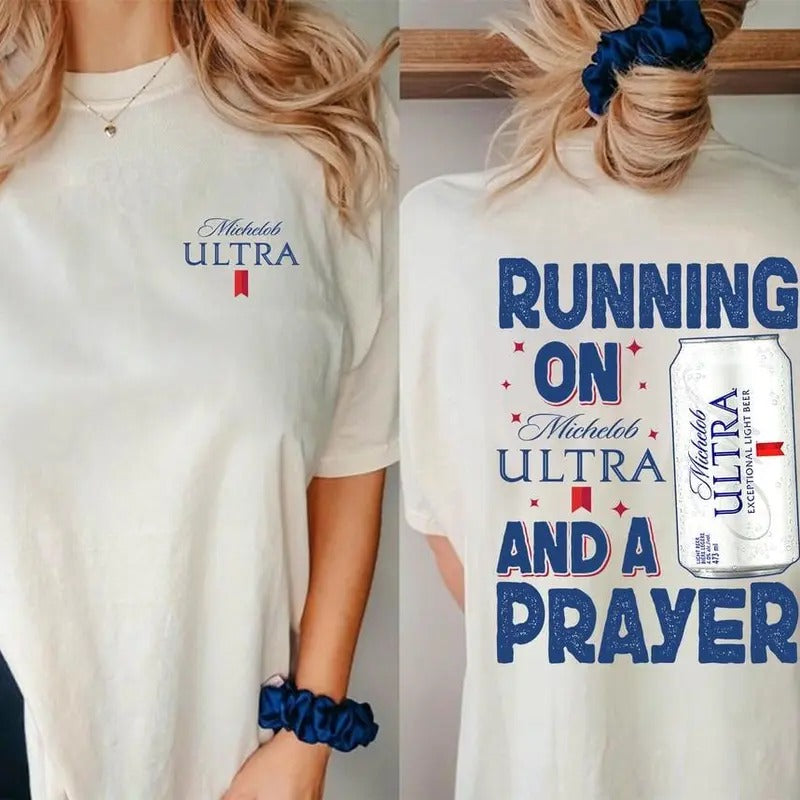 Michelob Ultra Beer Shirt, Running On Michelob Ultra And A Prayer Shirt, Running On And A Prayer Shirt - Unisex And...