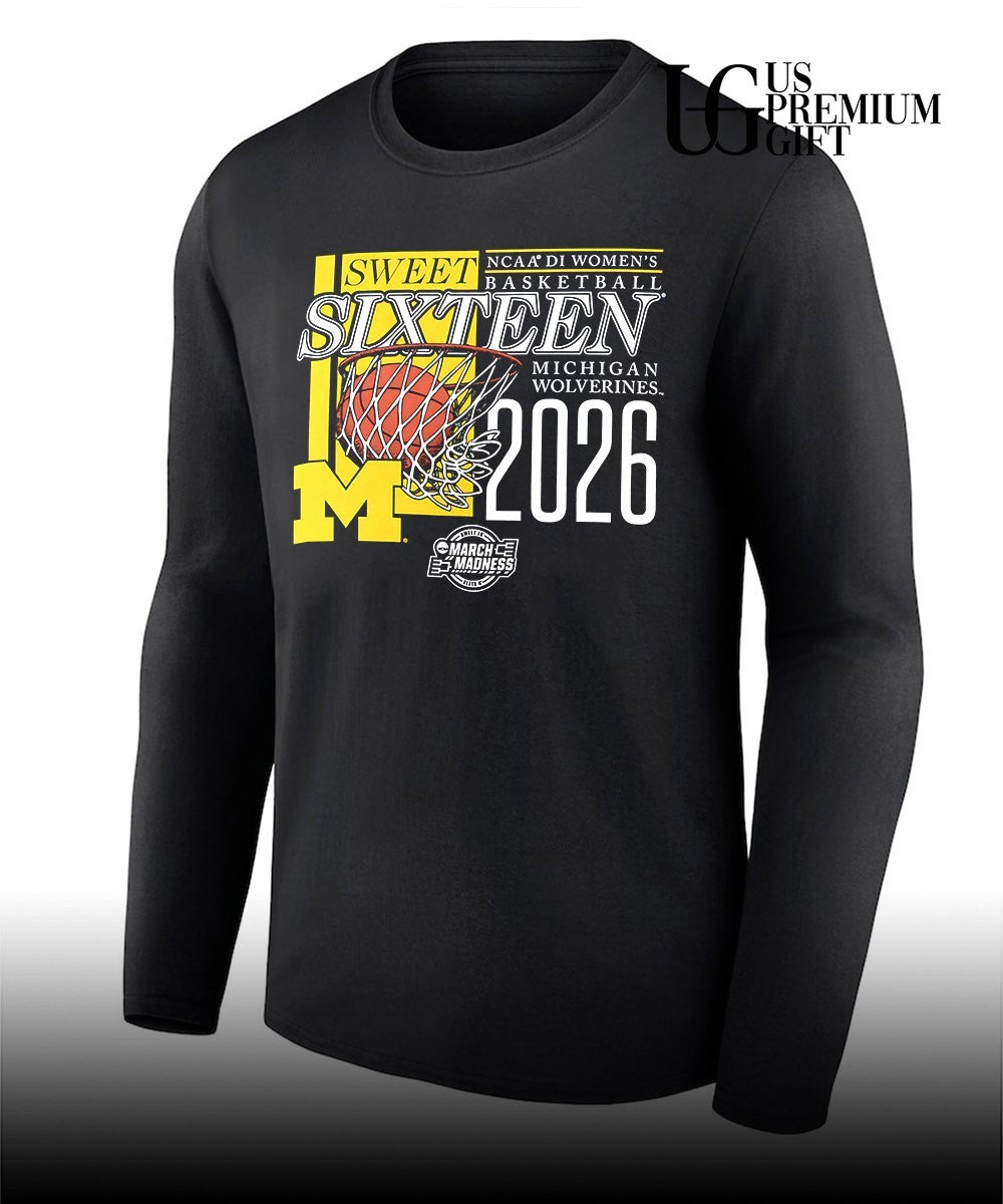 Michigan Wolverines Sweet Sixteen NCAA 2026 Division 1 Women’s basketball March Madness shirt
