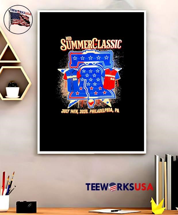 Mid Summer Classic July 14 2026 Philadelphia PA National American 26 Shirt