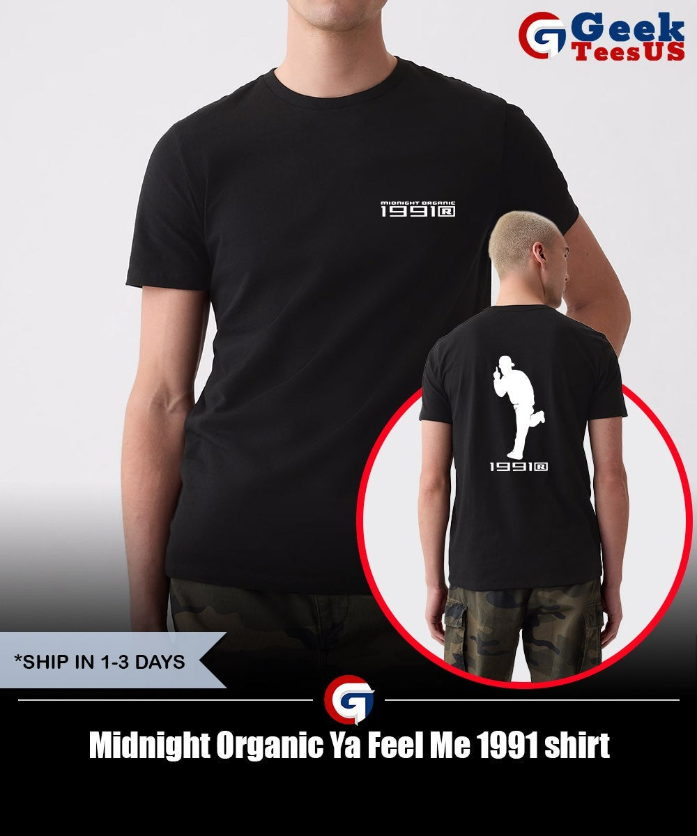 Midnight Organic Ya Feel Me 1991 shirt