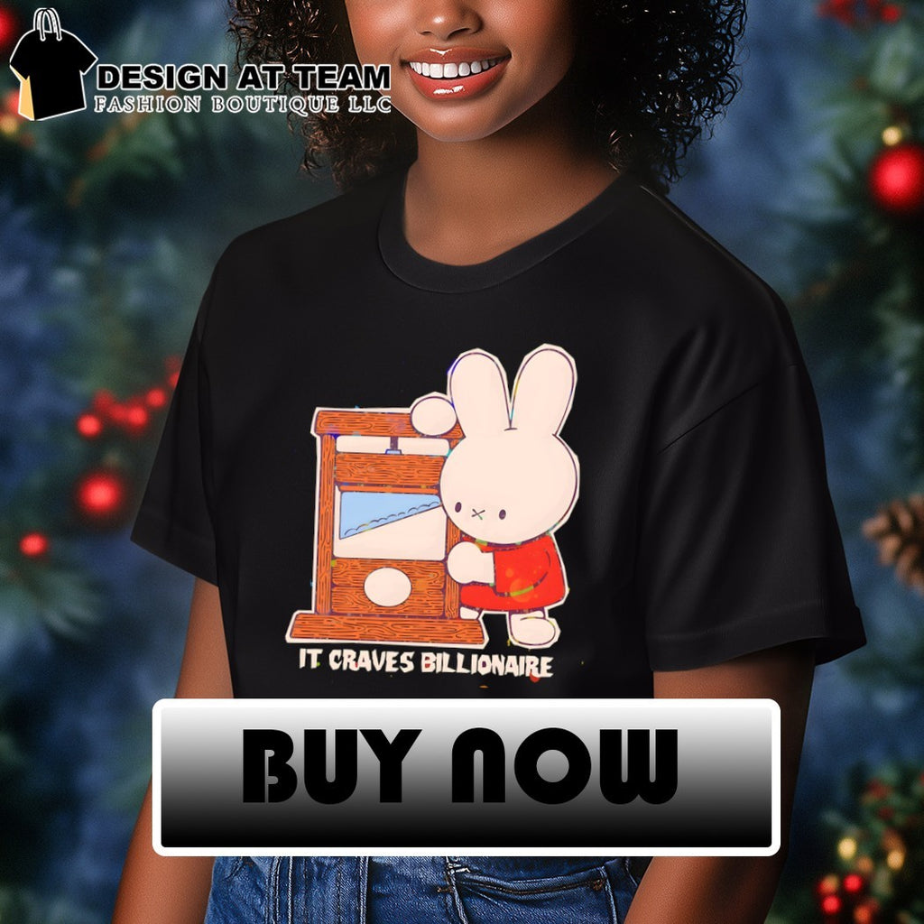 Miffy rabbit guillotine wood instrument It Craves Billionaire shirt