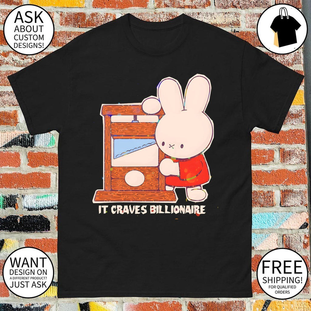 Miffy rabbit guillotine wood instrument It Craves Billionaire shirt