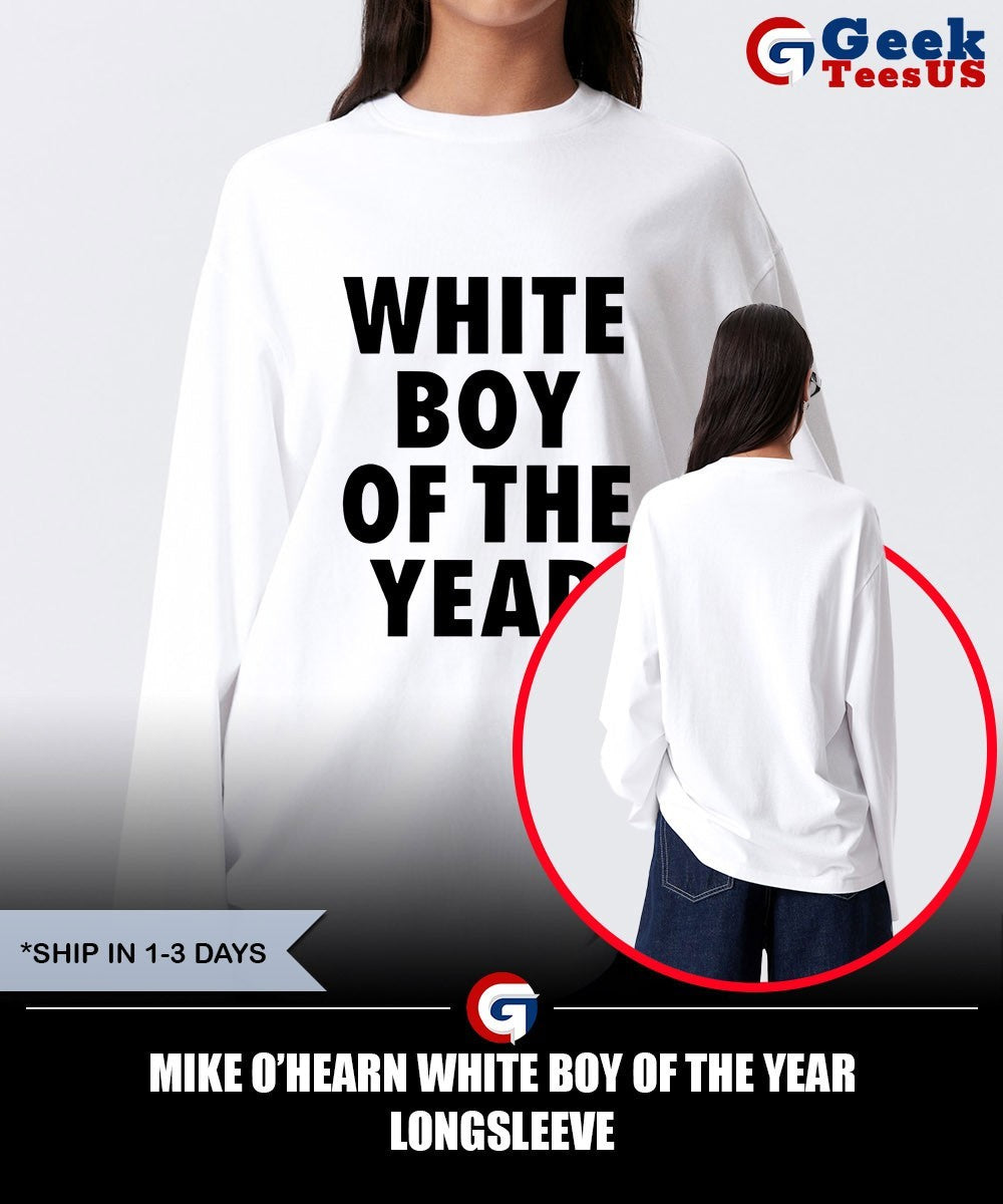 Mike O’Hearn White Boy Of The Year shirt