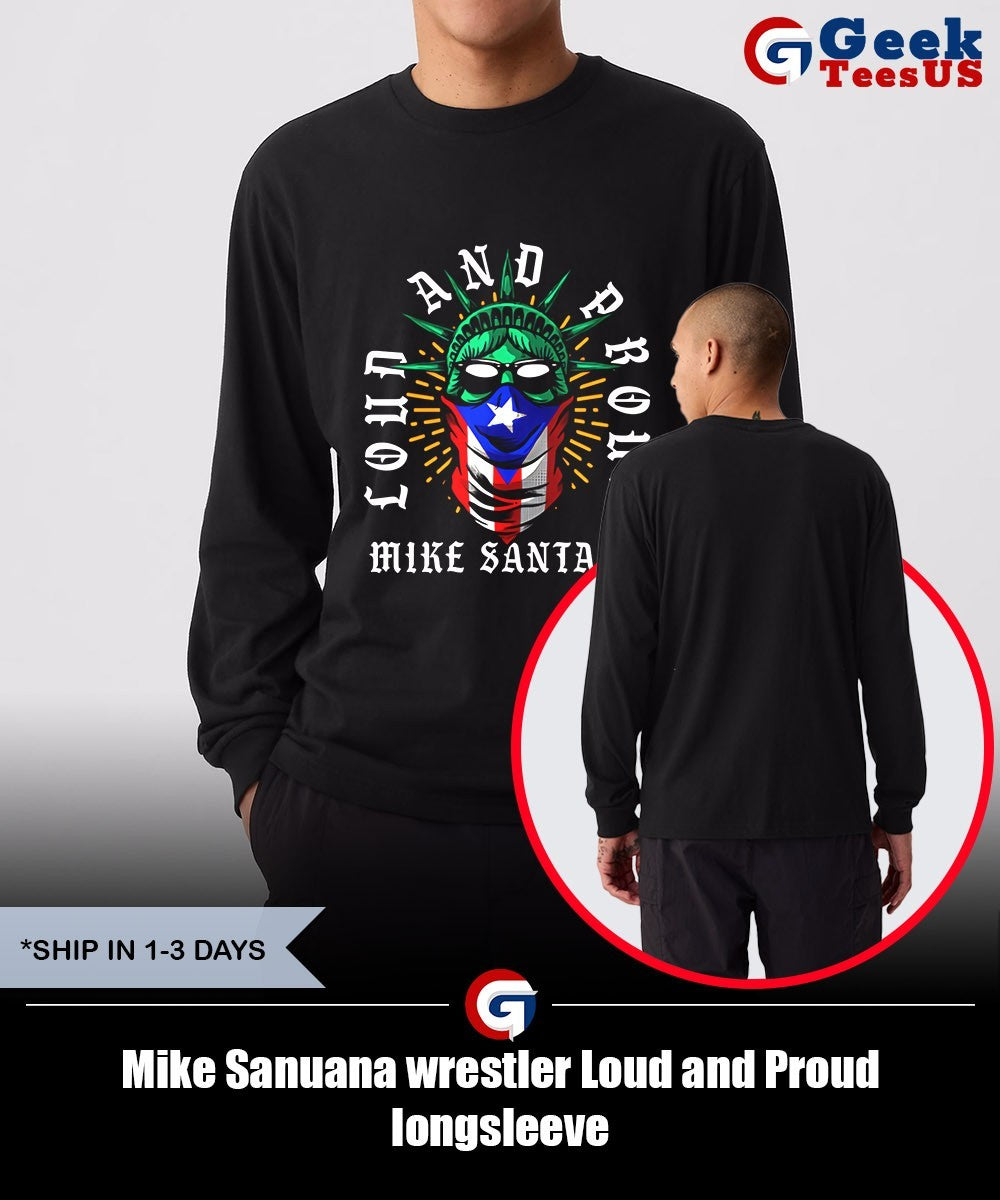 Mike Sanuana wrestler Loud and Proud shirt