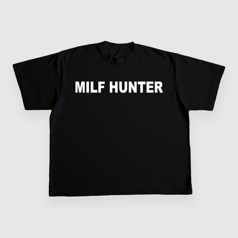 Milf Hunter CUSTOM PRINTED T-SHIRT Hoodie, Sweatshirt | HypeDripTees.com