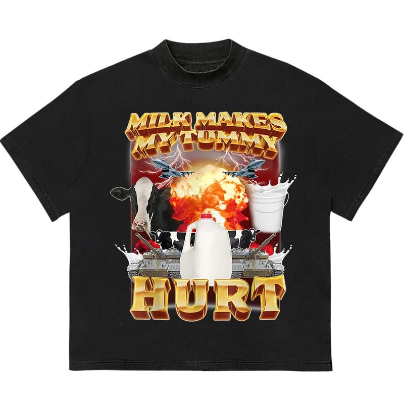 Milk Makes My Tummy Hurt Meme T-Shirt Quality Graphic Design Comfortable Fit for All-Day Wear Hoodie, Sweatshirt