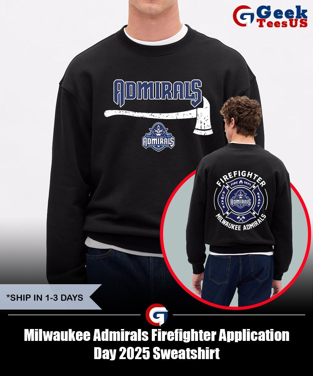 Milwaukee Admirals Firefighter Application Day 2025 shirt