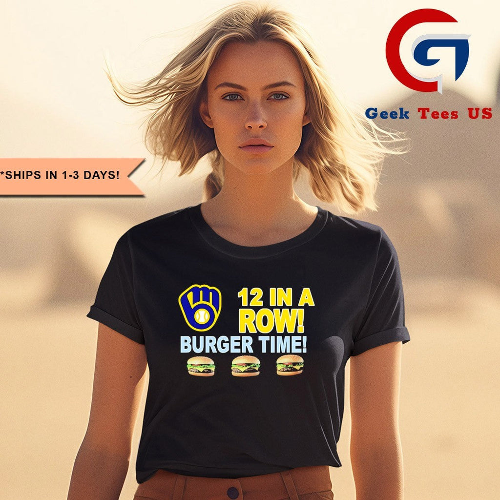 Milwaukee Brewers 12 in a row burger time logo shirt