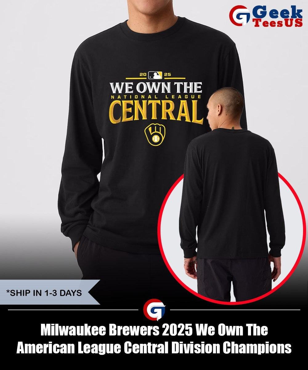 Milwaukee Brewers 2025 We Own The American League Central Division Champions shirt