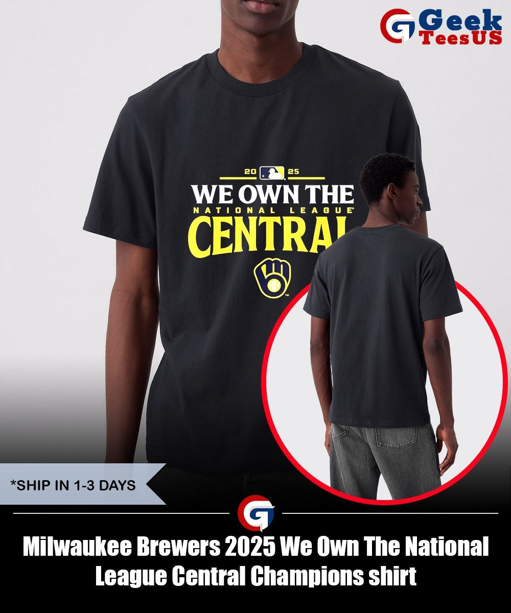 Milwaukee Brewers 2025 We Own The National League Central Champions shirt
