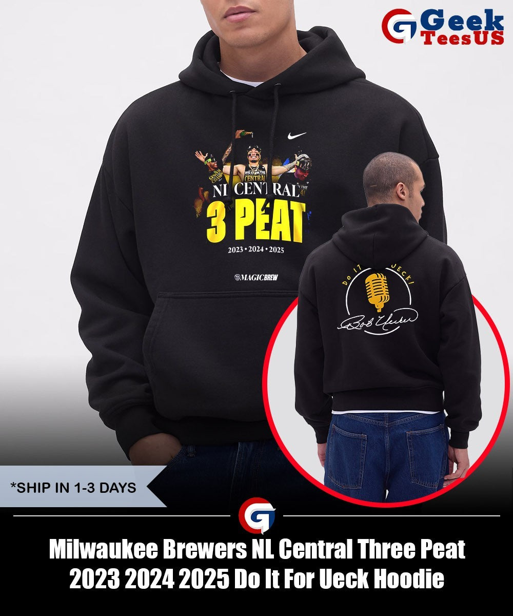 Milwaukee Brewers NL Central Three Peat 2023 2024 2025 Do It For Ueck shirt