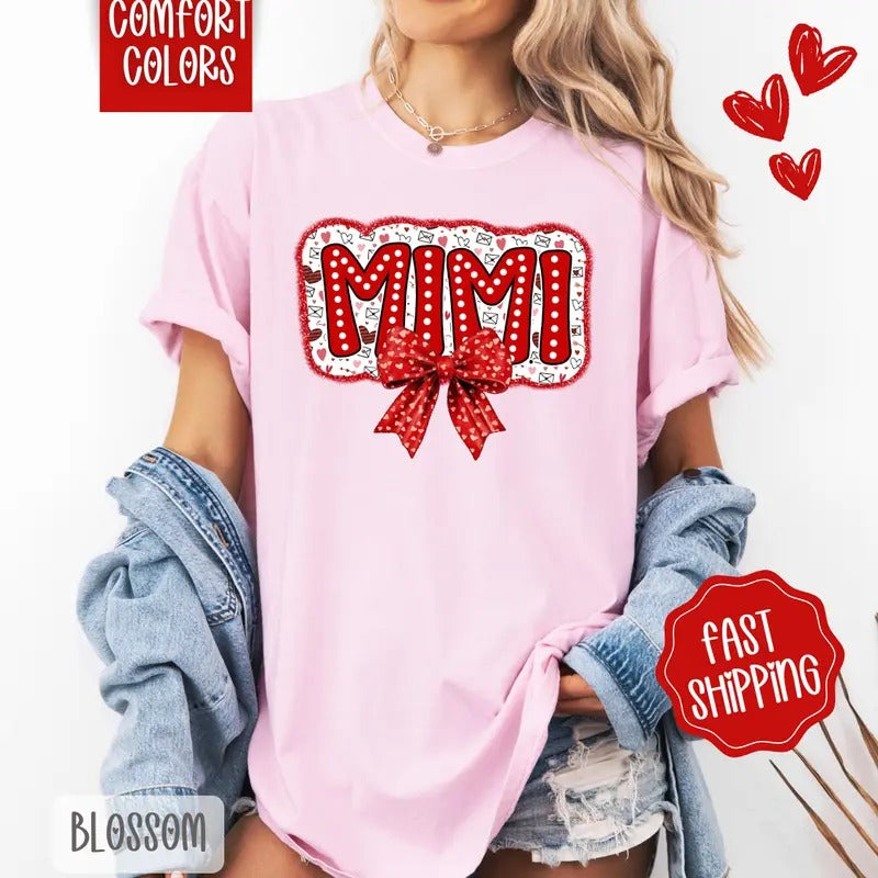 Mimi Valentine Shirt Comfort Colors, Valentine's Day Women's Tee, Cute Women's Tshirt Hoodie, Sweatshirt | HypeDripTees.com
