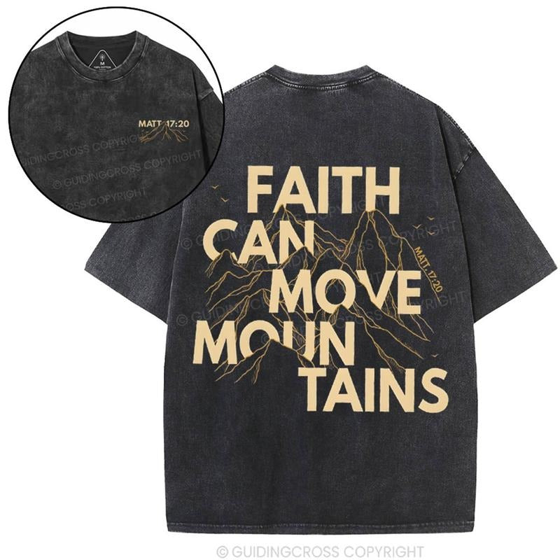 [ Mineral Wash ] Faith Can Move Mountain Christian Washed Shirt Jesus Graphic Washed Style Shirt Hoodie, Sweatshirt