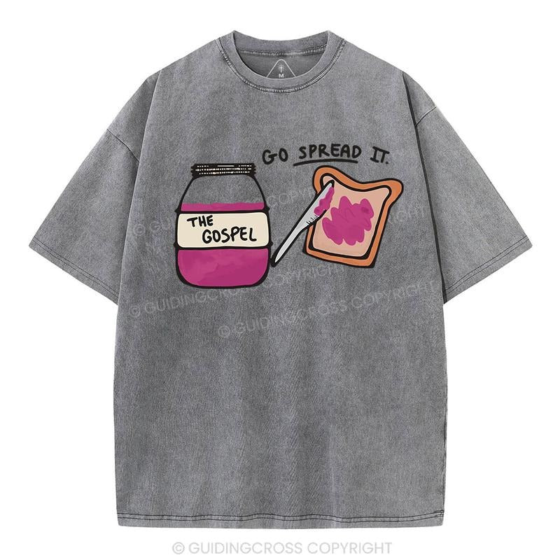 [ Mineral Wash ] Go Spread It Christian Washed TShirt Jesus Graphic Washed Style Shirt Hoodie, Sweatshirt | HypeDripTees.com